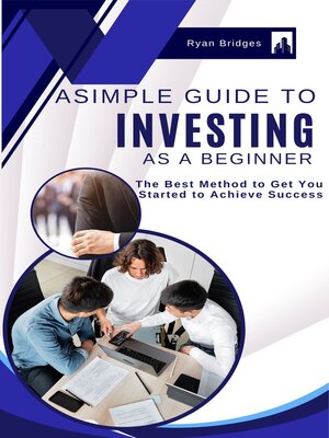 cover image of A Simple Guide to Investing As a Beginner